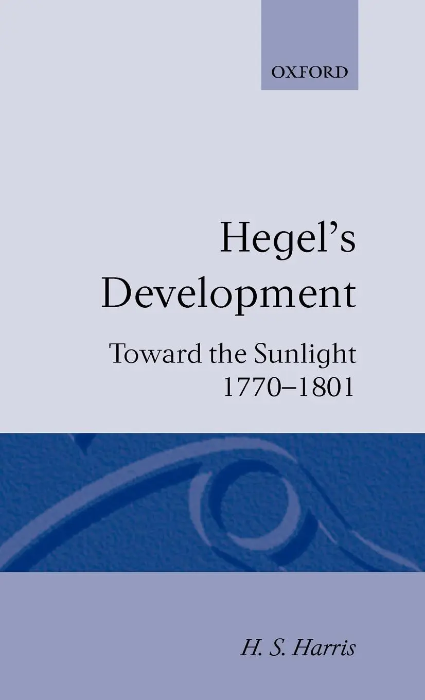 Cover: 9780198243588 | Hegel's Development | Towards the Sunlight | Harris (u. a.) | Buch