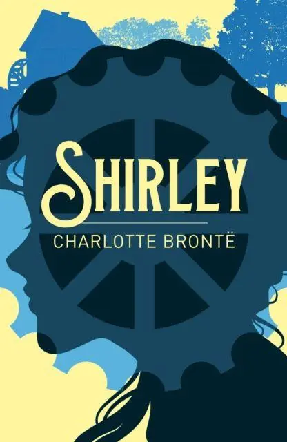 Cover: 9781398813588 | Shirley | Charlotte Bronte | Taschenbuch | Arcturus Classics | 2023