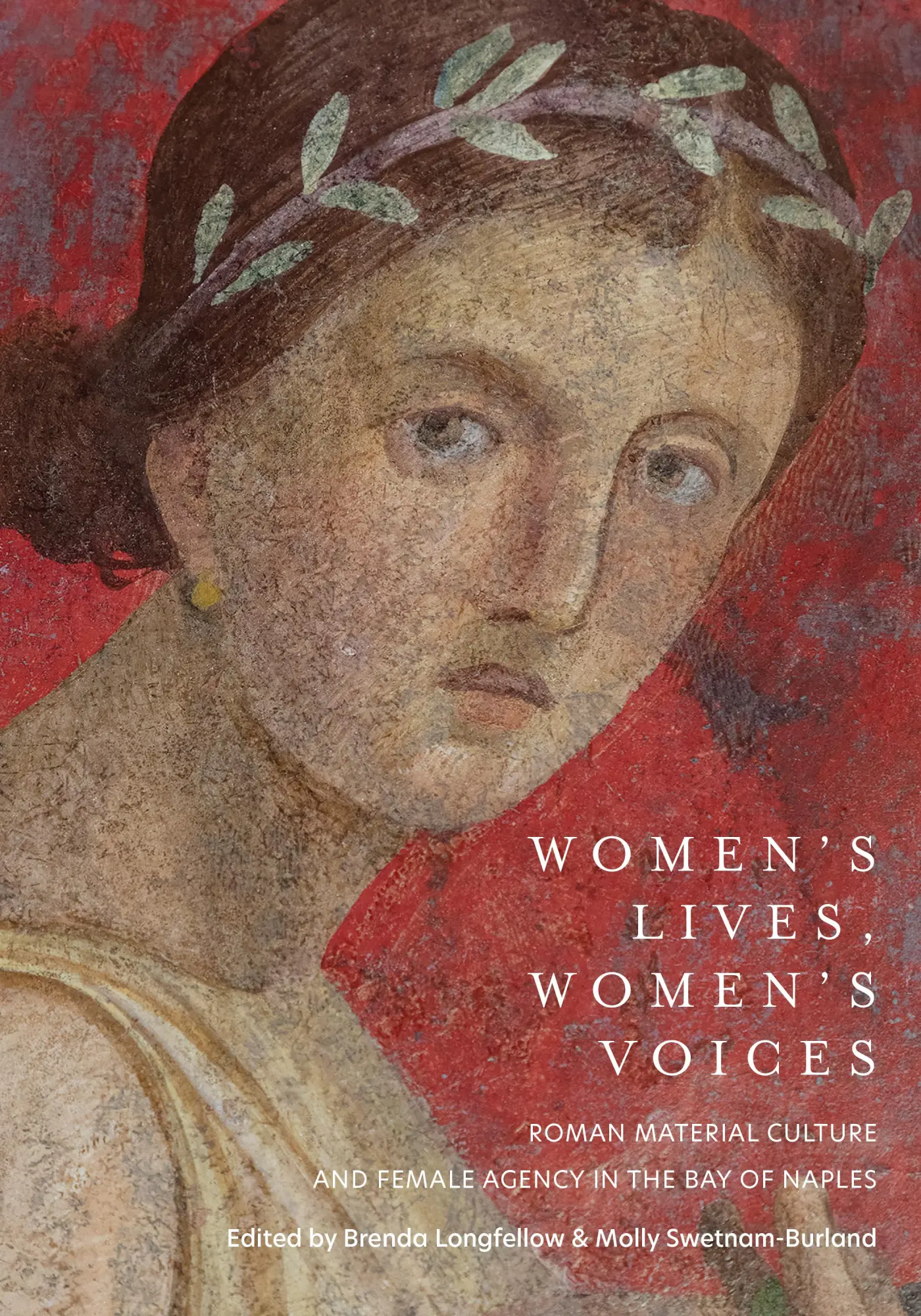 Cover: 9781477323588 | Women`s Lives, Women`s Voices – Roman Material Culture and Female...