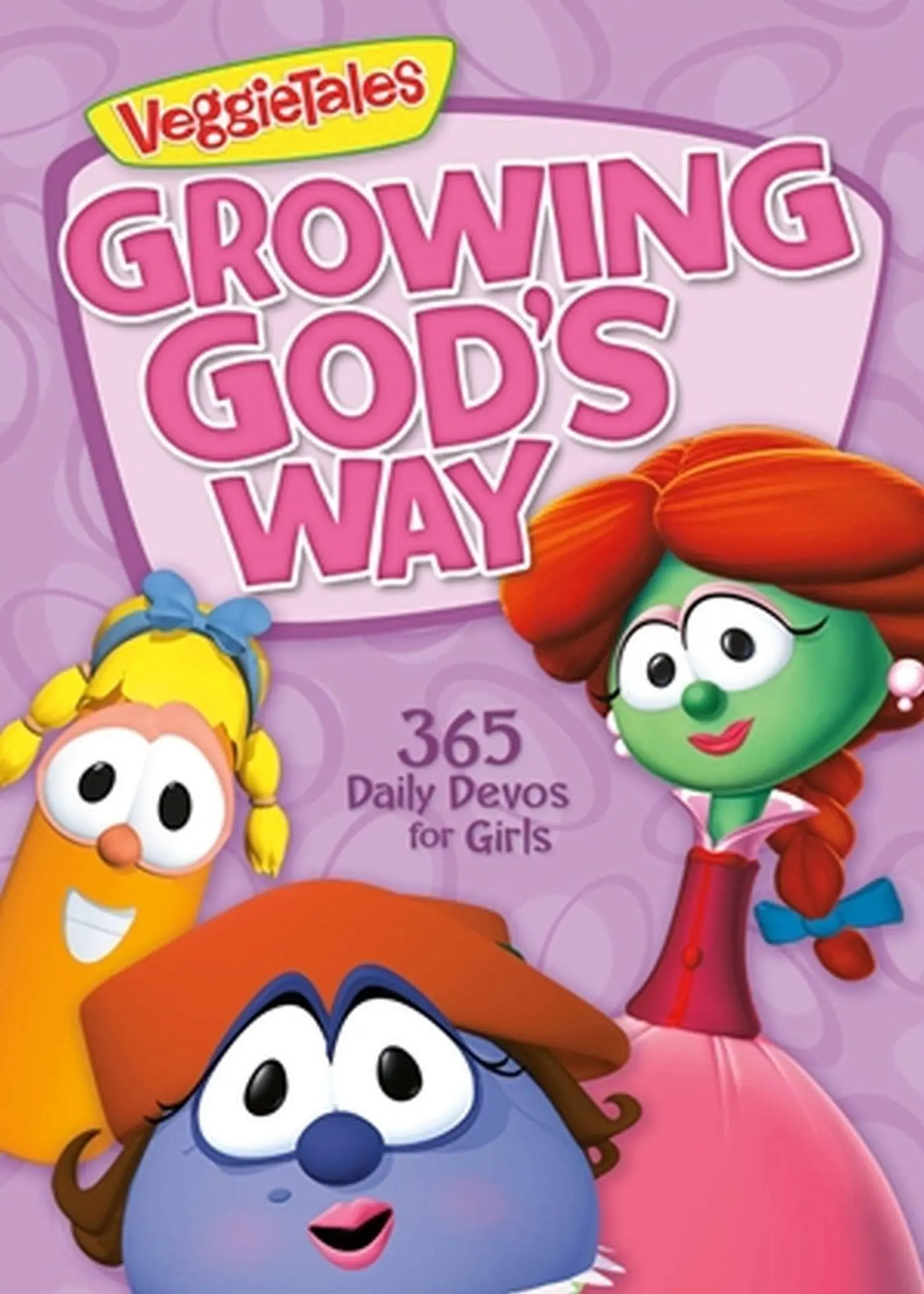 Cover: 9781546003588 | Growing God's Way | 365 Daily Devos for Girls | Veggietales | Buch