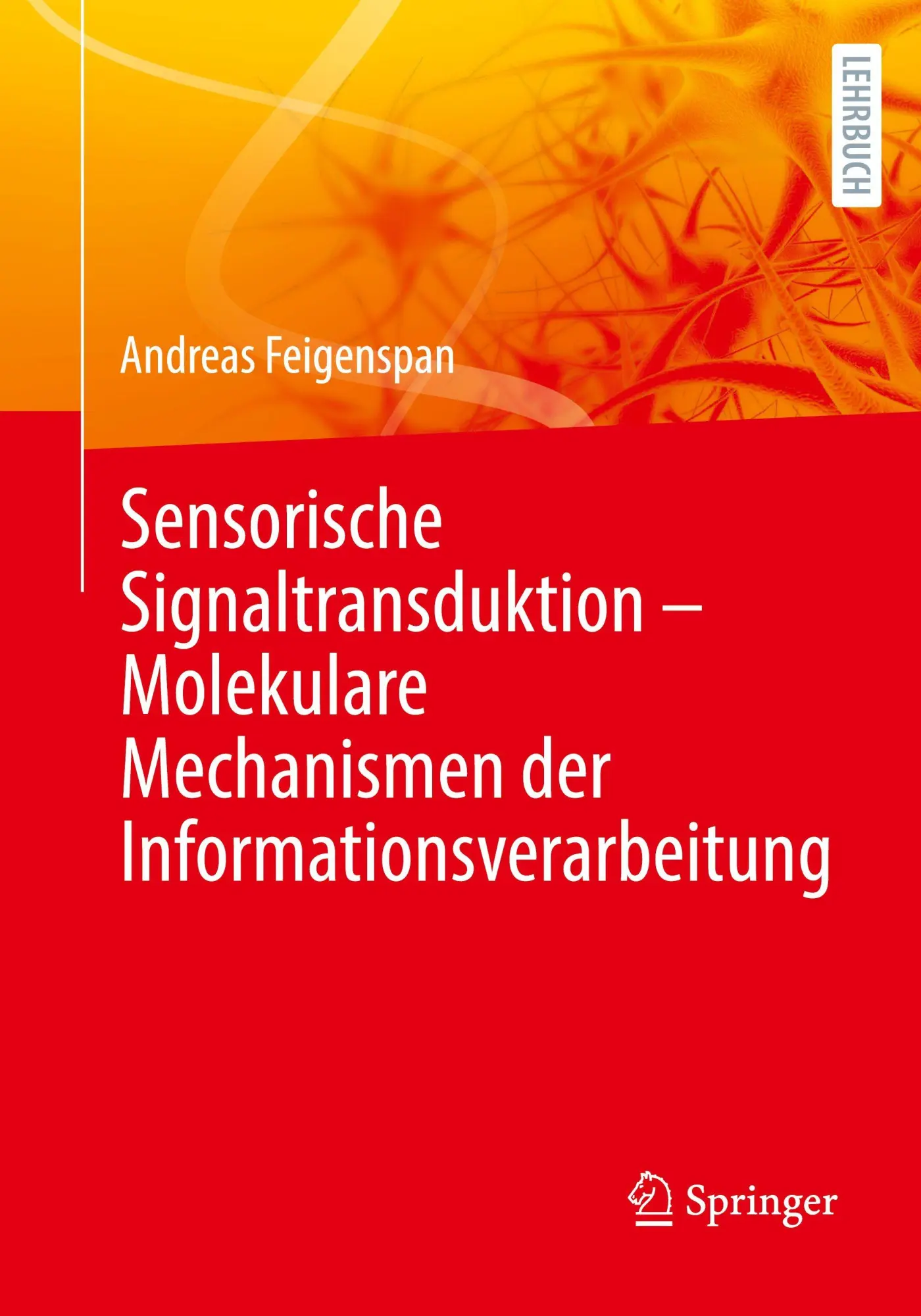 Cover: 9783662703588 | Sensorische Signaltransduktion - Molekulare Mechanismen der...