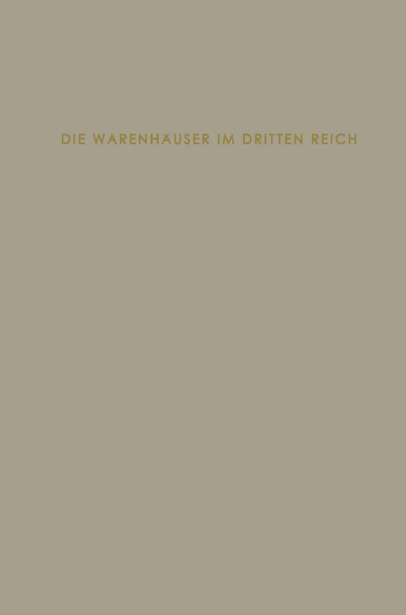 Cover: 9783663003588 | Die Warenhäuser im Dritten Reich | Heinrich Uhlig | Taschenbuch | viii