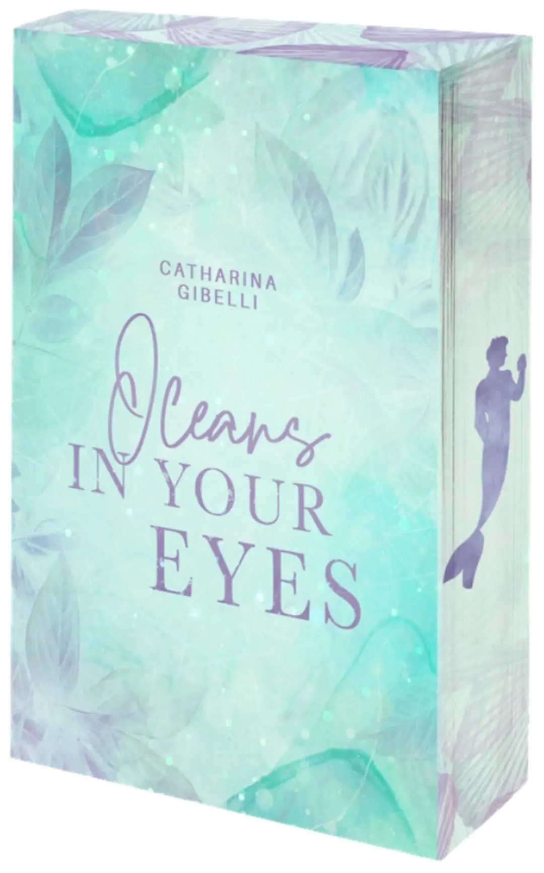 Cover: 9783690283588 | Oceans in your Eyes Mit wunderschönem Farbschnitt | Catharina Gibelli