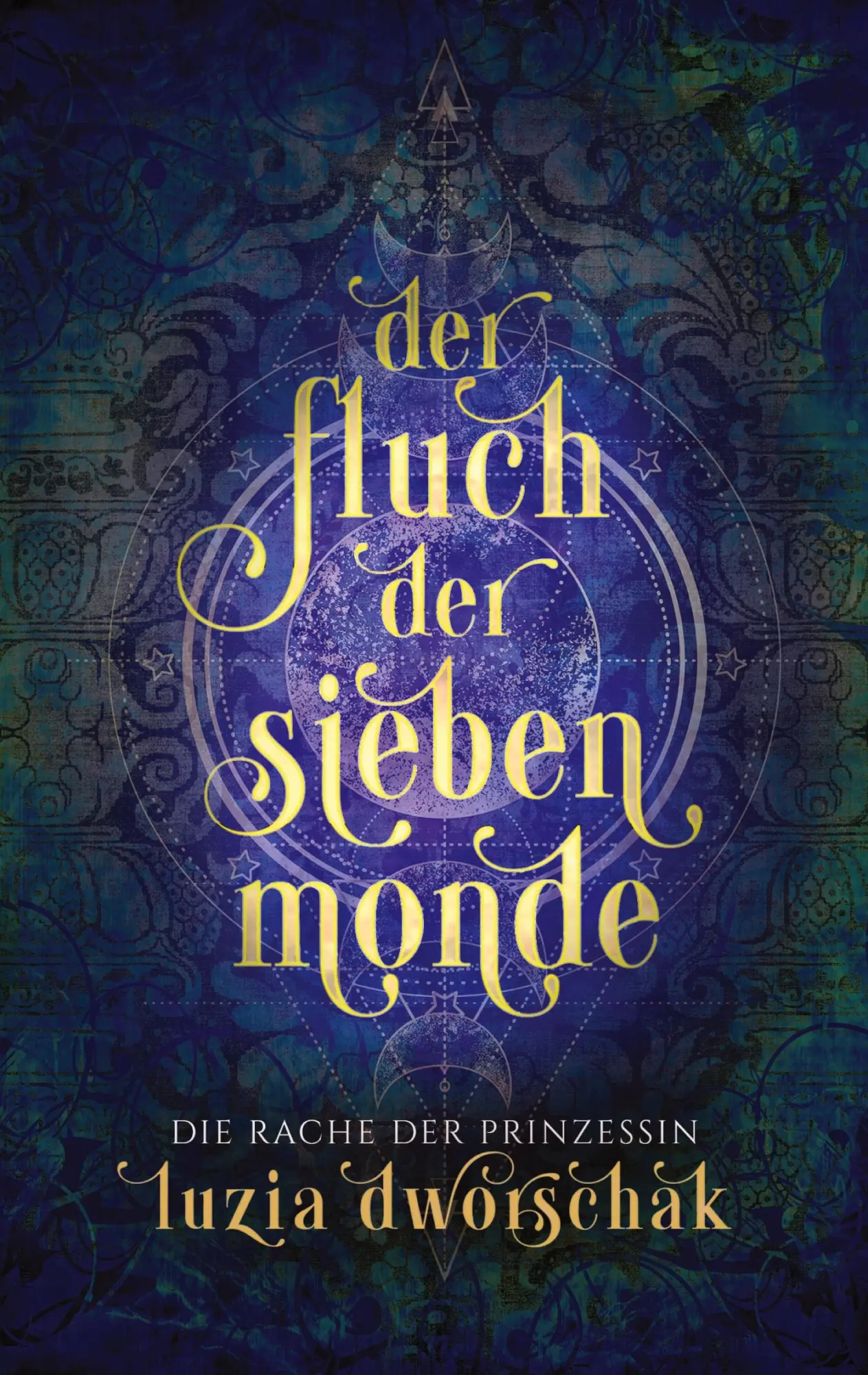 Cover: 9783819213588 | Der Fluch der sieben Monde 2 | Die Rache der Prinzessin | Dworschak