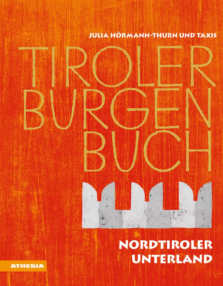 Cover: 9788868393588 | Tiroler Burgenbuch. .11 | Nordtiroler Unterland | Taxis | Buch | 2020
