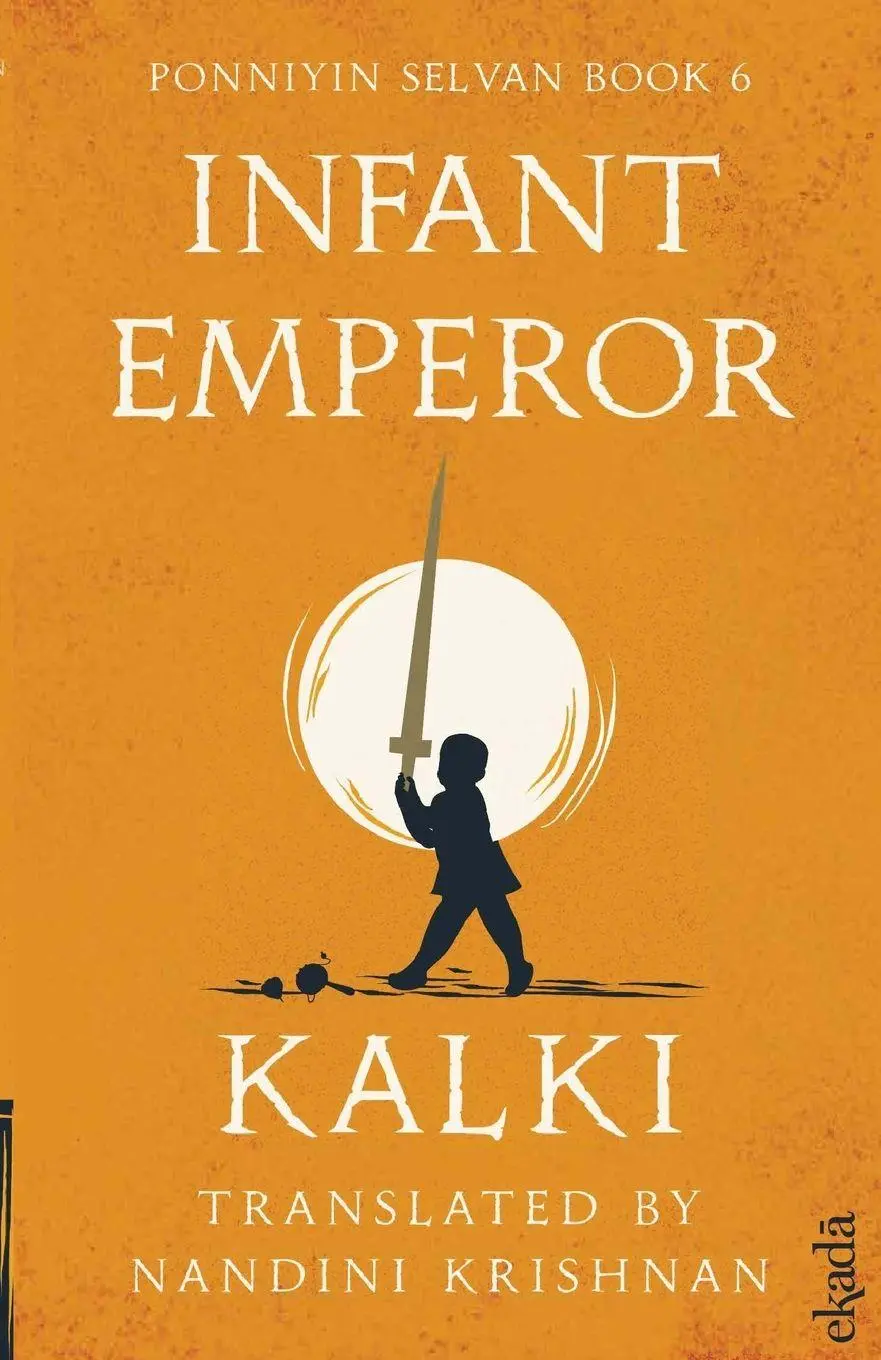Cover: 9789371973588 | Infant Emperor (Ponniyin Selvan Book 6) | Kalki (u. a.) | Taschenbuch