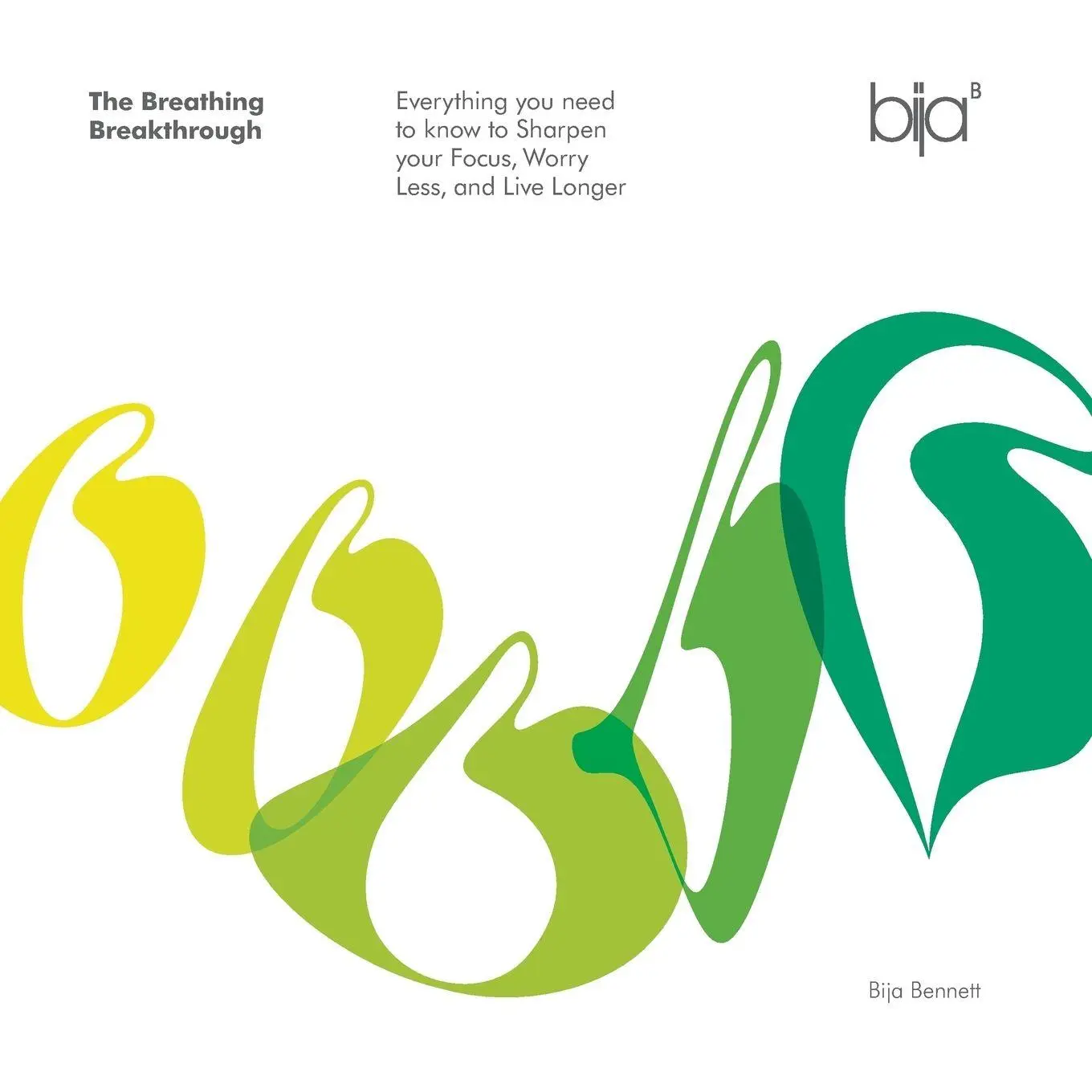 Cover: 9781504343688 | The Breathing Breakthrough | Bija Bennett | Taschenbuch | Englisch