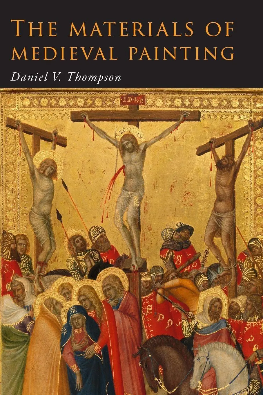Cover: 9781684223688 | The Materials of Medieval Painting | Daniel V. Thompson | Taschenbuch