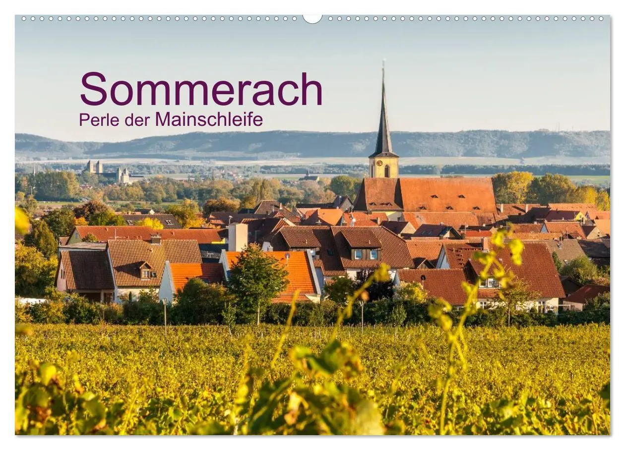 Cover: 9783516023688 | Sommerach - Perle der Mainschleife (Wandkalender 2026 DIN A2 quer),...