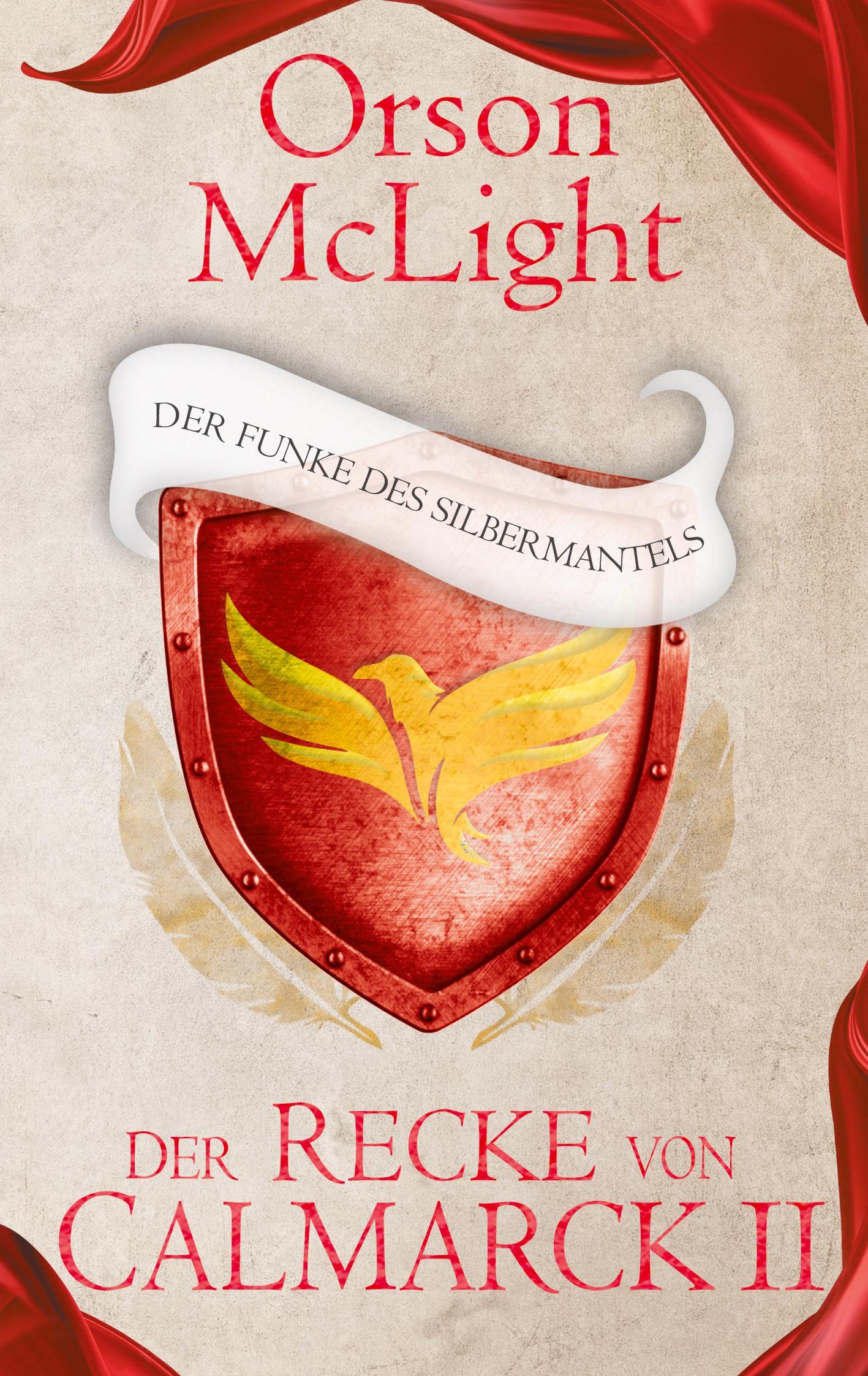 Cover: 9783755783688 | Der Recke von Calmarck 2 | Der Funke des Silbermantels | Orson McLight