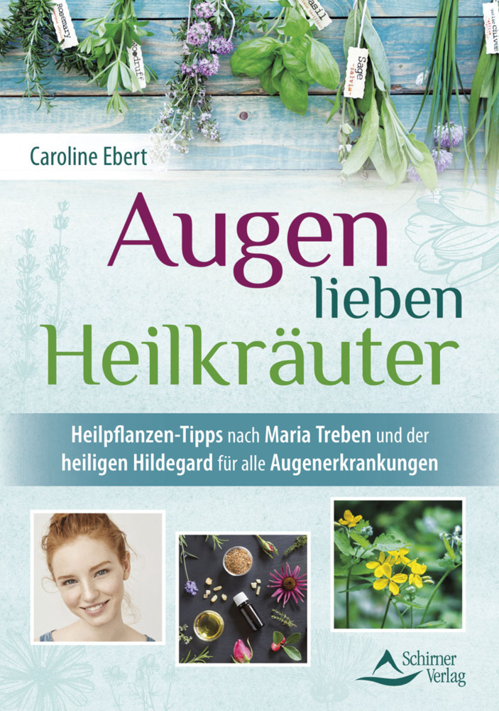 Cover: 9783843413688 | Augen lieben Heilkräuter | Caroline Ebert | Taschenbuch | 128 S.