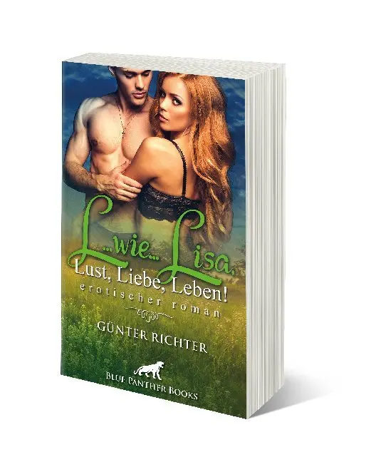 Bild: 9783862773688 | L...wie...Lisa, Lust, Liebe, Leben! | Günter Richter | Taschenbuch