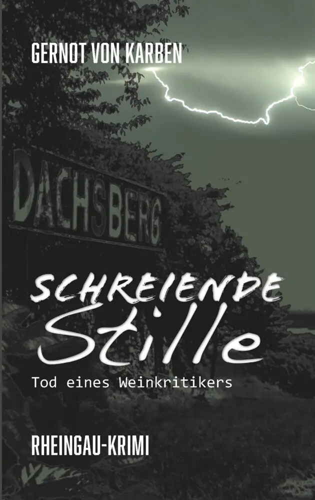Cover: 9783989423688 | Schreiende Stille | Gernot von Karben | Taschenbuch | 280 S. | Deutsch Cover: 9783989423688 | Schreiende Stille | Gernot von Karben | Taschenbuch | 280 S. | Deutsch