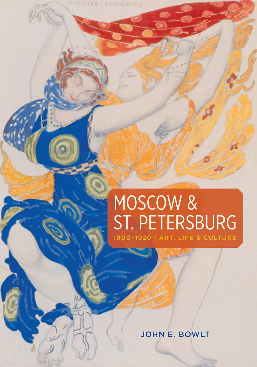 Cover: 9780865653788 | Moscow &amp; St. Petersburg 1900-1920 | John E Bowlt | Taschenbuch | 2020