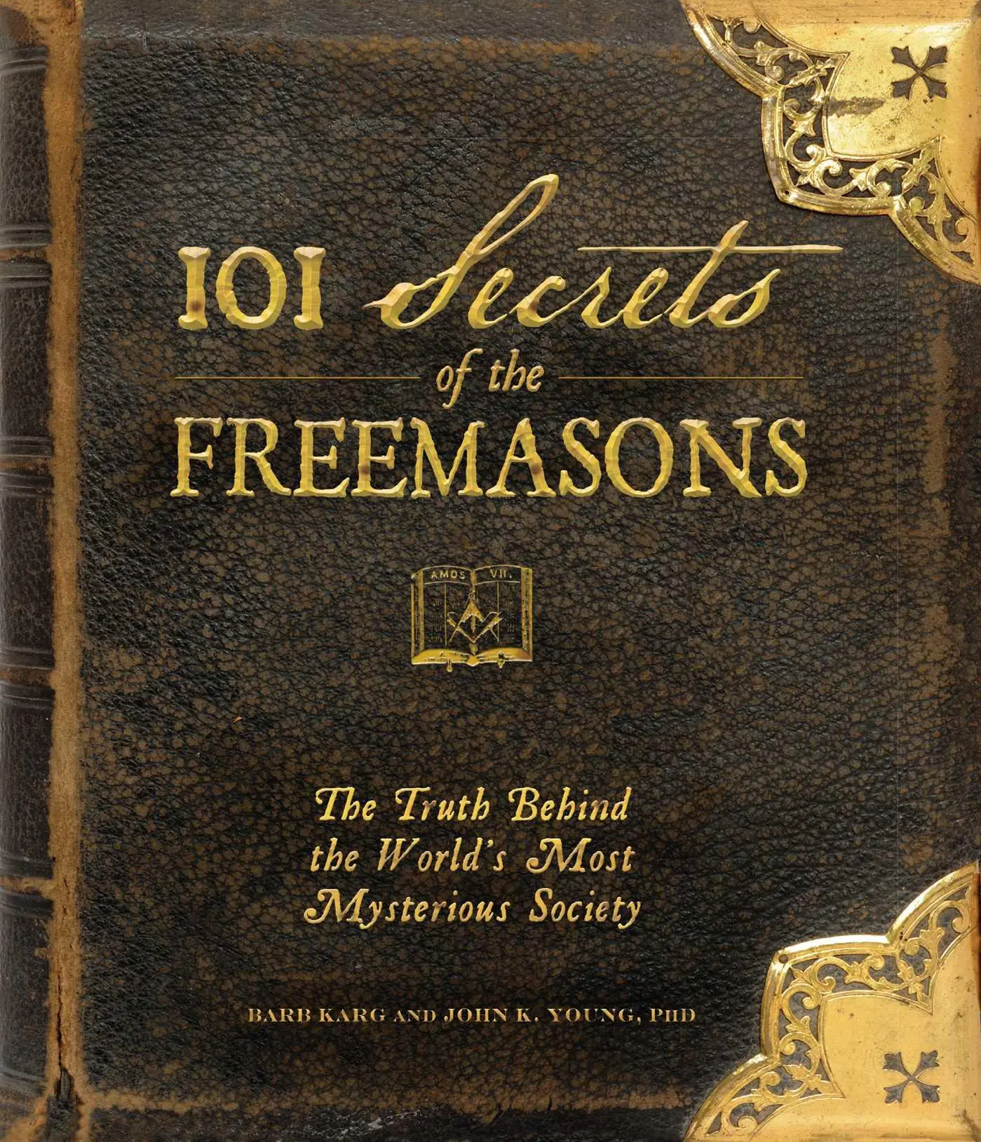 Cover: 9781440503788 | 101 Secrets of the Freemasons | Barbara Karg (u. a.) | Buch | Gebunden