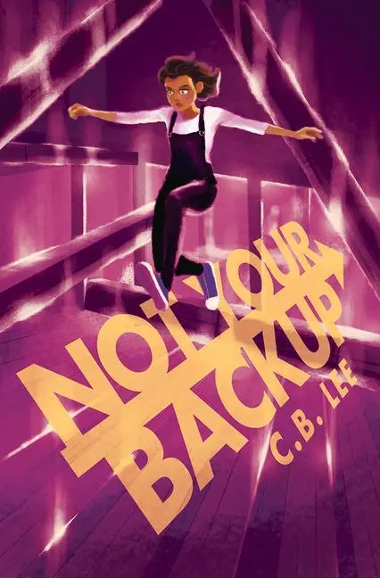 Cover: 9781945053788 | Not Your Backup | Volume 3 | C B Lee | Taschenbuch | Englisch | 2019