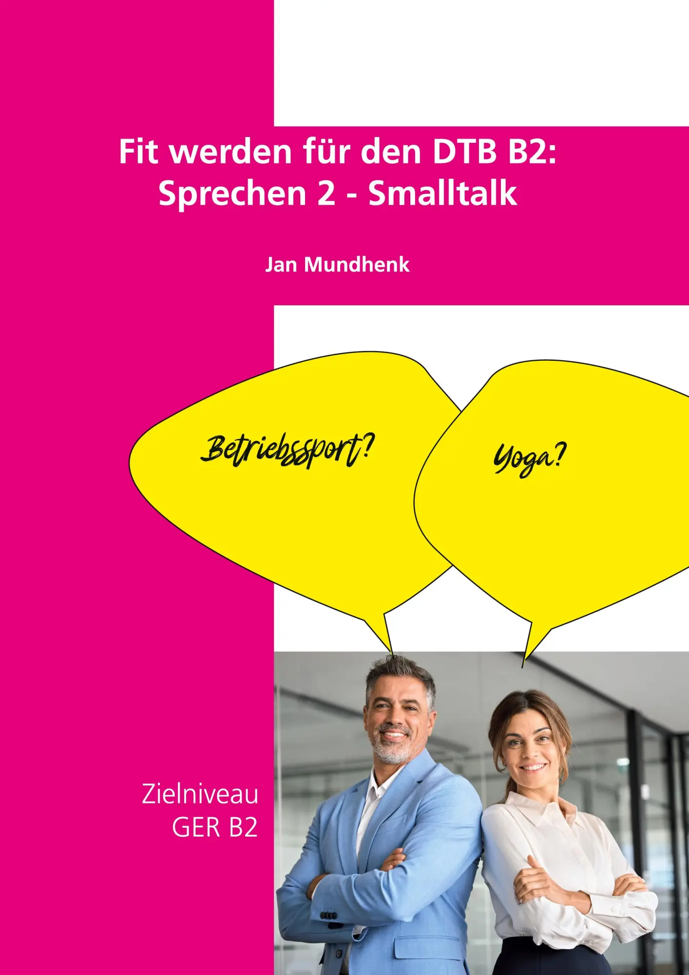 Cover: 9783695143788 | Fit werden für den DTB B2 Sprechen 2 - Smalltalk | Jan Mundhenk | Buch