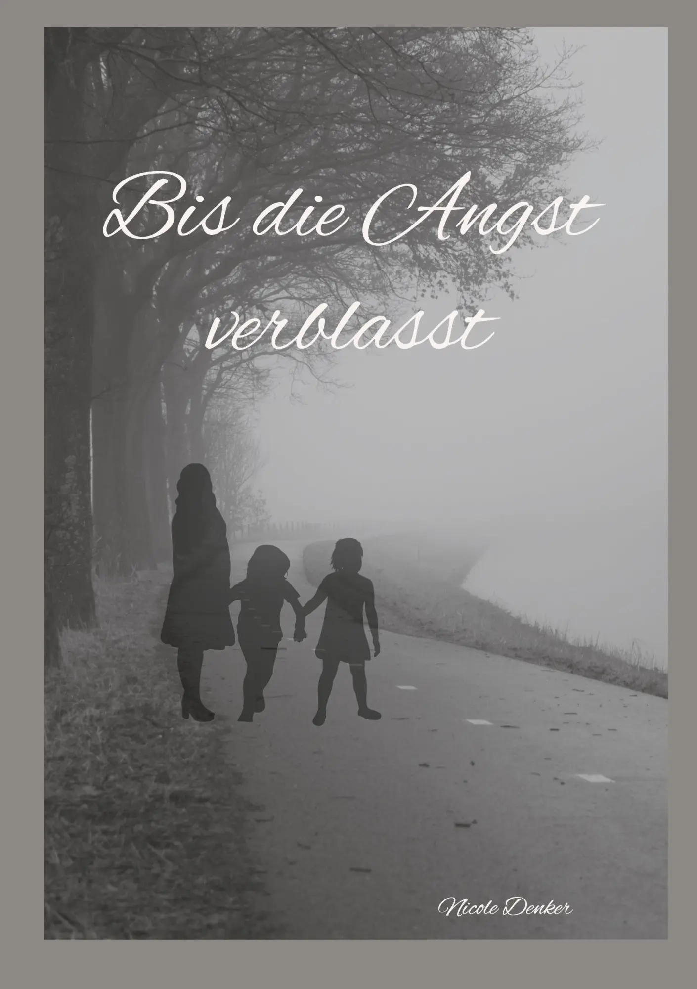 Cover: 9783758363788 | Bis die Angst verblasst | Nicole Denker | Taschenbuch | Paperback