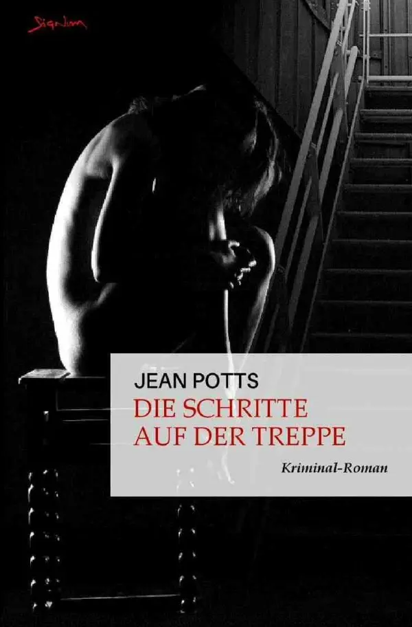 Cover: 9783759803788 | Die Schritte auf der Treppe | Der Krimi-Klassiker!. DE | Jean Potts