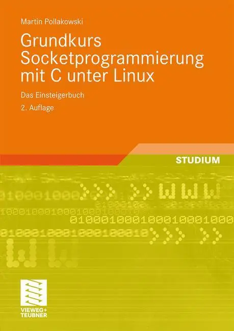 Cover: 9783834803788 | Grundkurs Socketprogrammierung mit C unter Linux | Das Einsteigerbuch