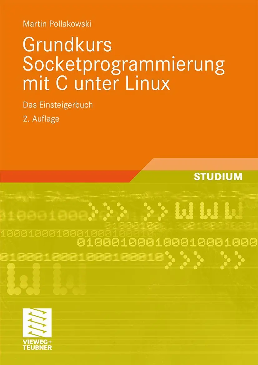 Cover: 9783834803788 | Grundkurs Socketprogrammierung mit C unter Linux | Das Einsteigerbuch Cover: 9783834803788 | Grundkurs Socketprogrammierung mit C unter Linux | Das Einsteigerbuch