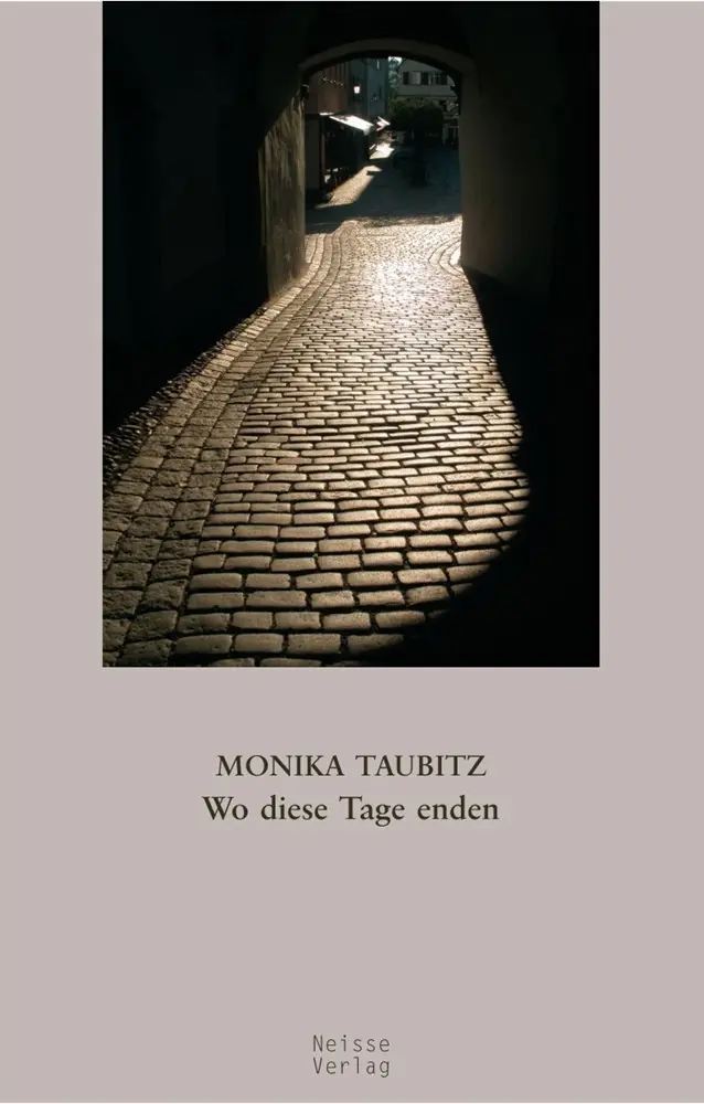 Cover: 9783862763788 | Wo diese Tage enden | Monika Taubitz | Taschenbuch | Deutsch | 2025