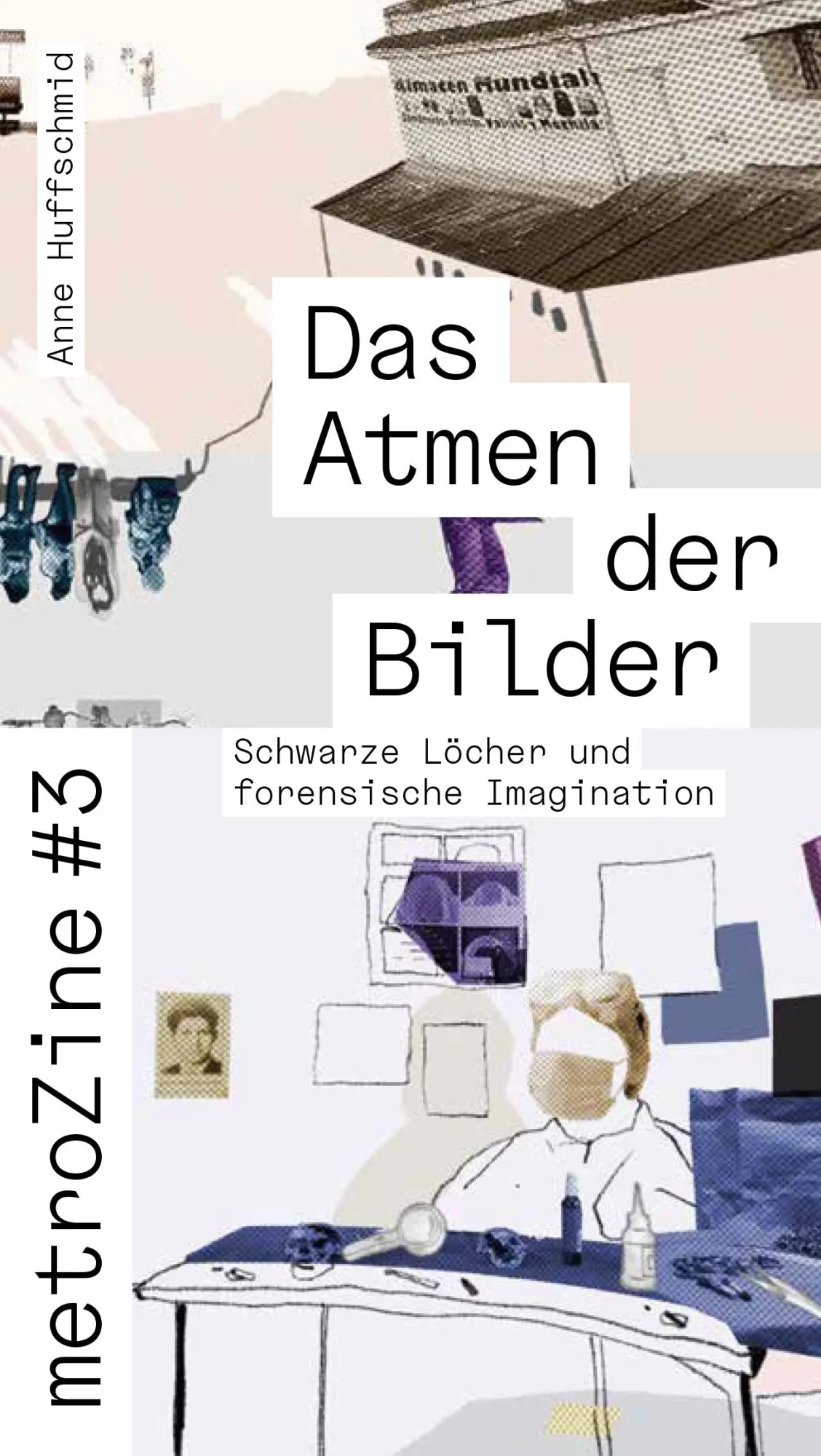 Cover: 9783943253788 | metroZine #3 Das Atmen der Bilder | Anne Huffschmid | Taschenbuch