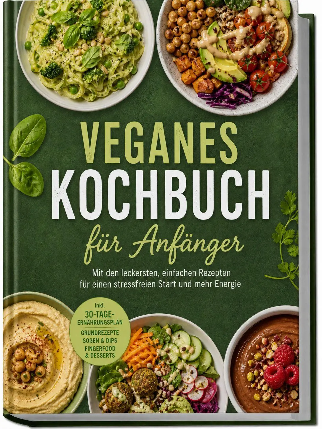 Cover: 9783989103788 | Veganes Kochbuch für Anfänger: Mit den leckersten, einfachen...