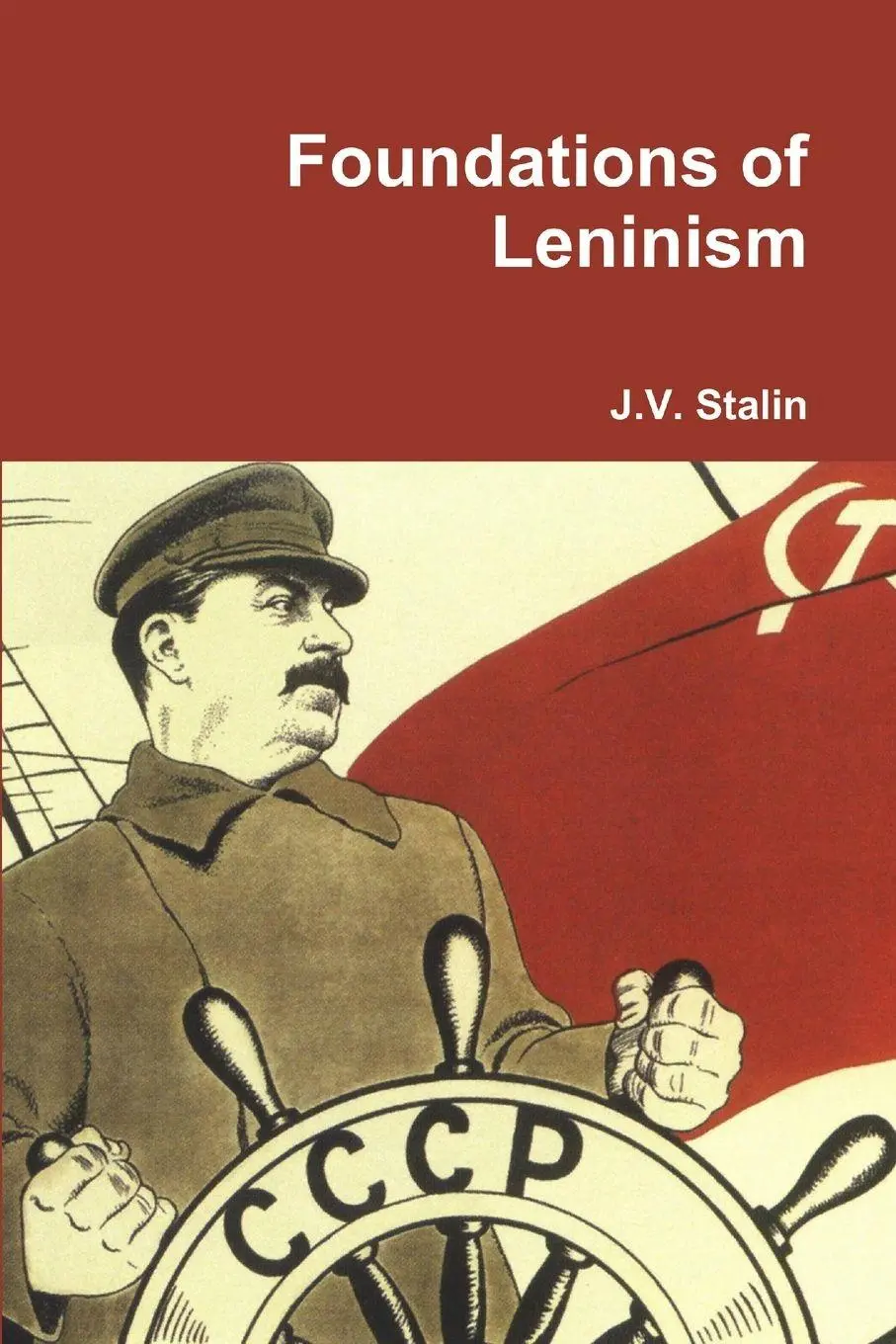 Cover: 9781312883888 | Foundations of Leninism | J. V. Stalin | Taschenbuch | Englisch | 2015