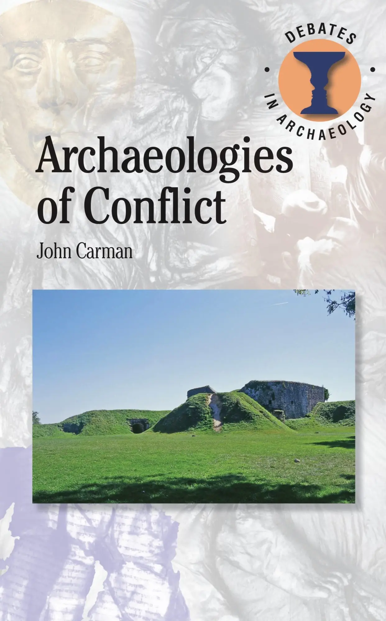 Cover: 9781472583888 | Archaeologies of Conflict | John Carman | Taschenbuch | Englisch
