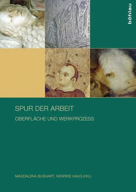 Cover: 9783412503888 | Spur der Arbeit | Magdalena Bushart | Taschenbuch | 221 S. | Deutsch