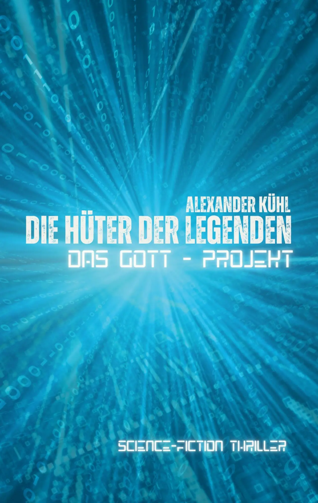Cover: 9783819283888 | Die Hüter der Legenden | Das Gott-Projekt | Alexander Kühl | Buch