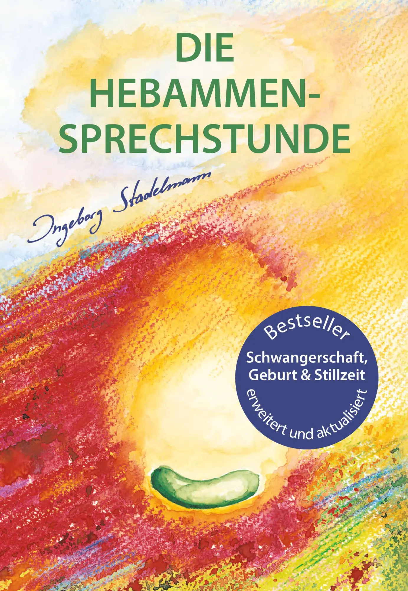 Cover: 9783943793888 | Die Hebammen-Sprechstunde | Ingeborg Stadelmann | Taschenbuch | 640 S.