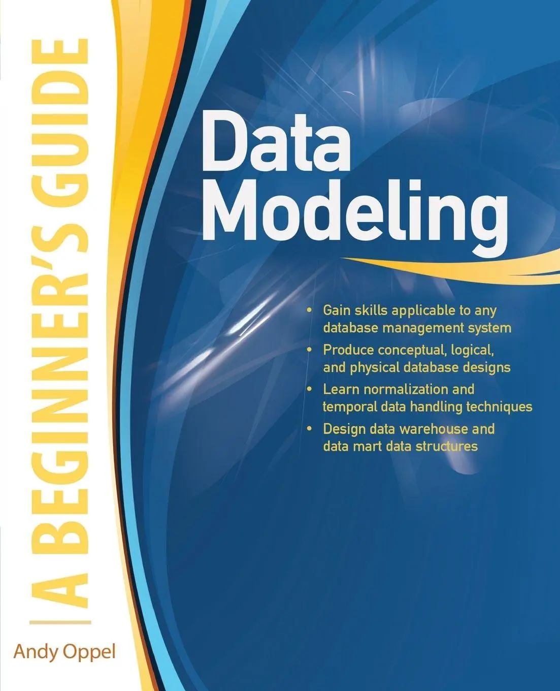 Cover: 9780071623988 | Data Modeling, A Beginner's Guide | Andy Oppel | Taschenbuch | 2010