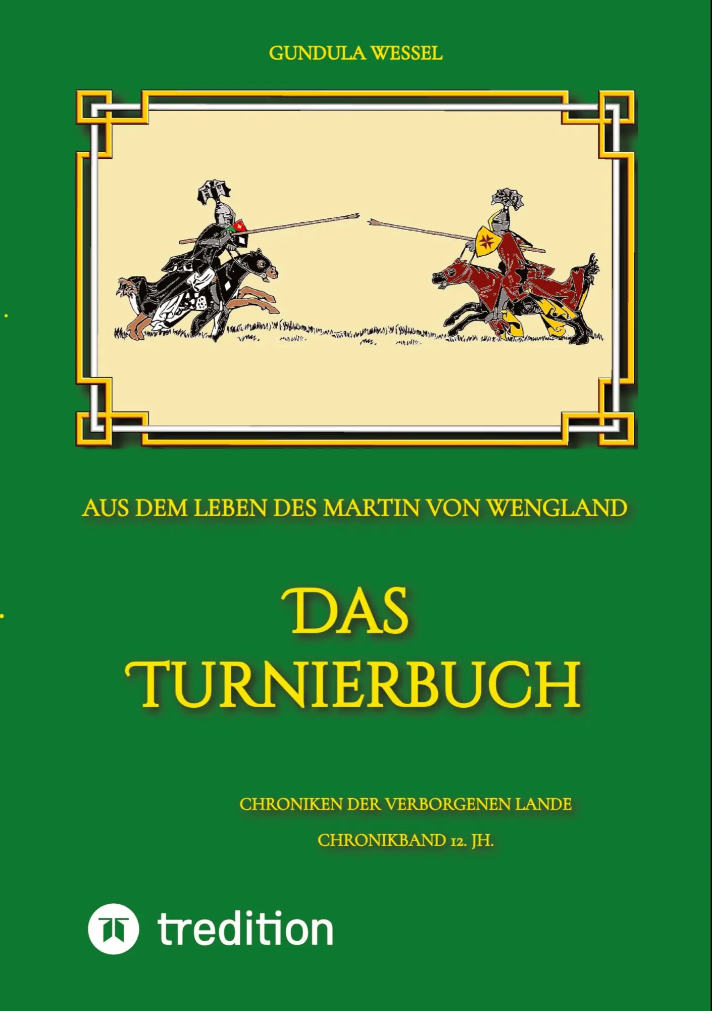 Cover: 9783384953988 | Das Turnierbuch | Aus dem Leben des Martin von Wengland | Wessel