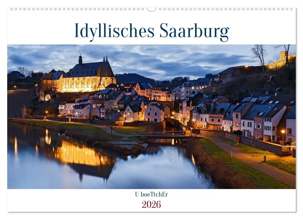Cover: 9783457453988 | Idyllisches Saarburg (Wandkalender 2026 DIN A2 quer), CALVENDO...