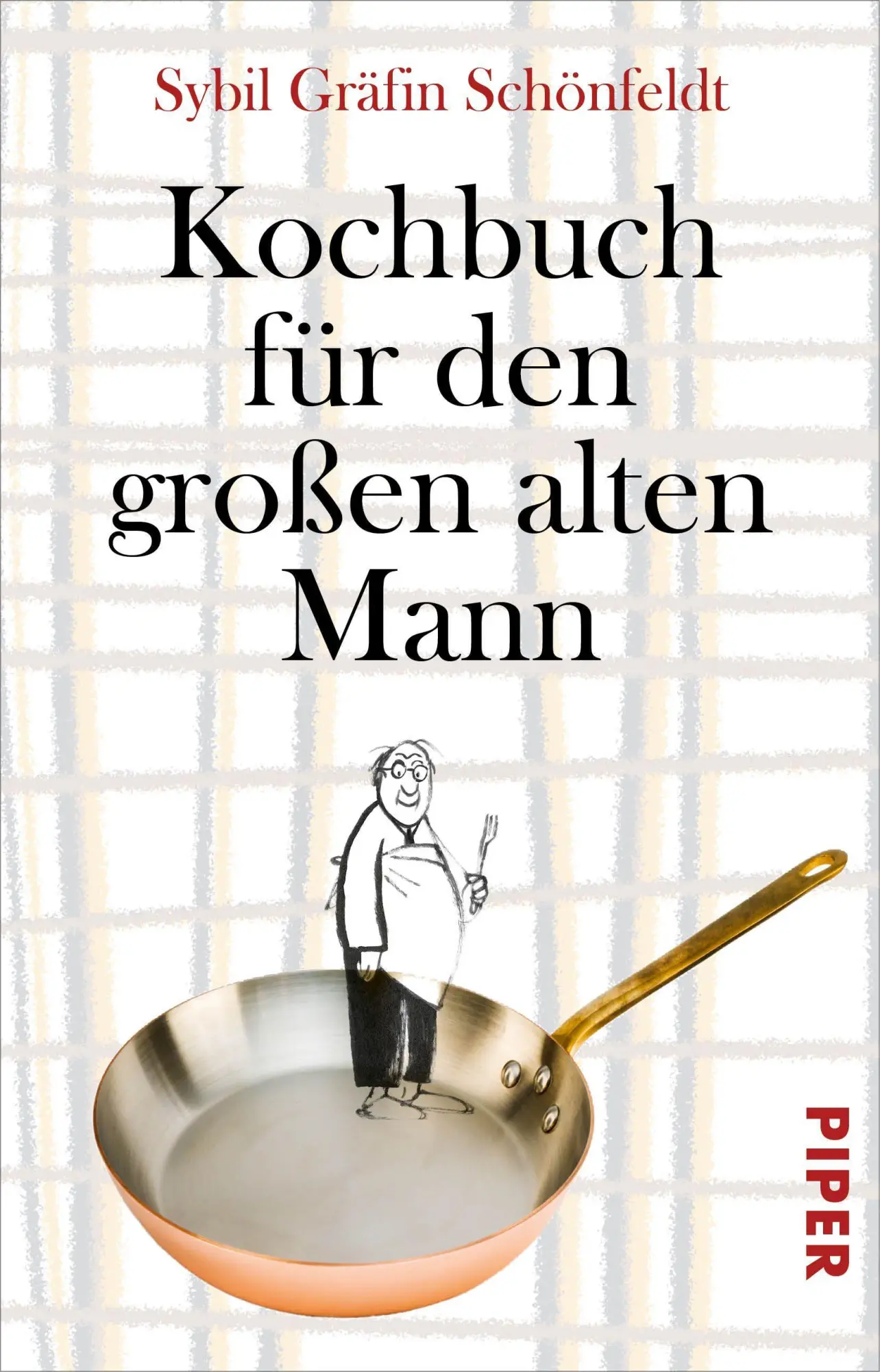 Cover: 9783492313988 | Kochbuch für den großen alten Mann | Ein Single-Kochbuch für Männer