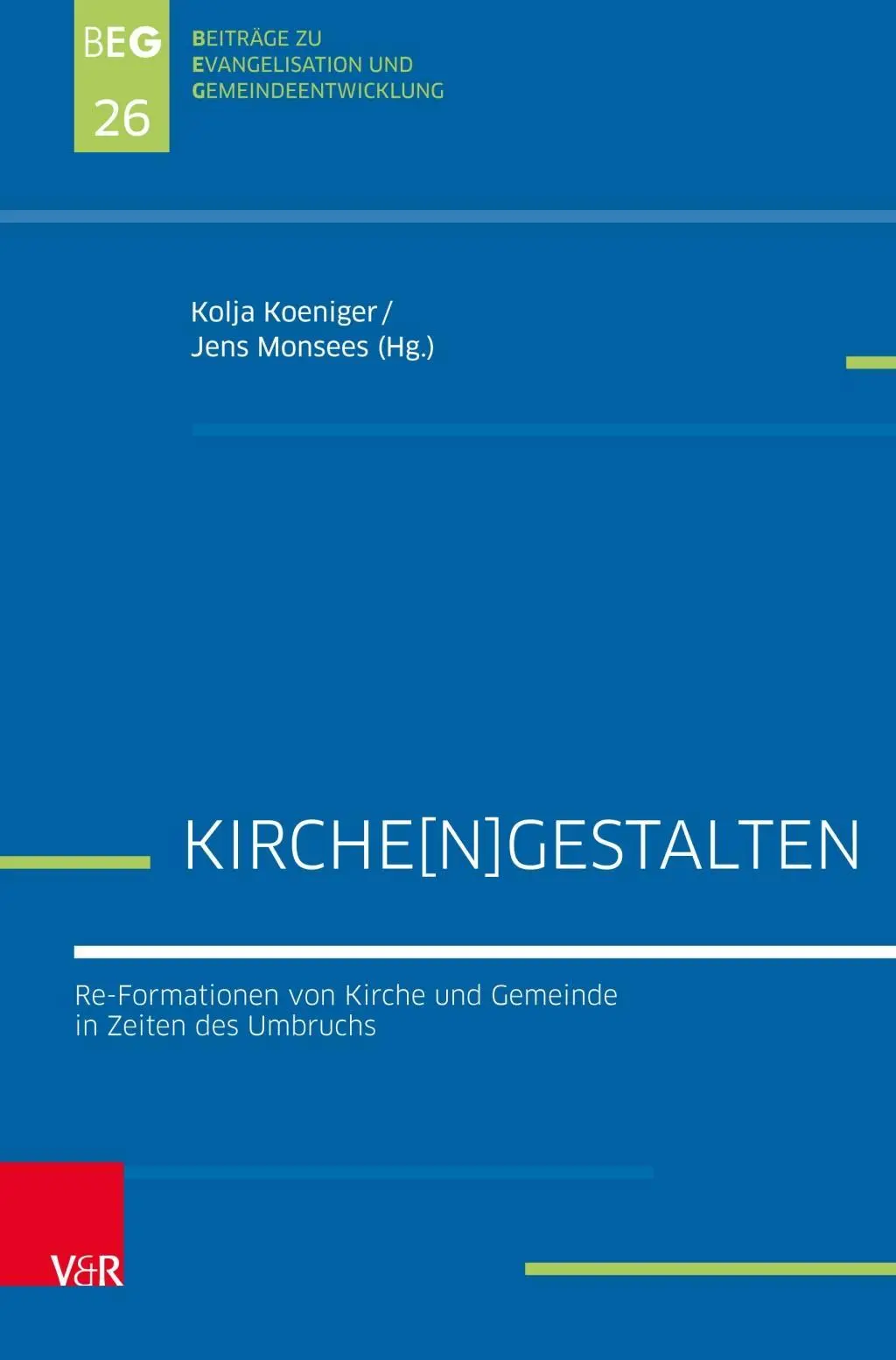 Cover: 9783788733988 | Kirche(n)gestalten | Kolja Koeniger | Taschenbuch | 320 S. | Deutsch