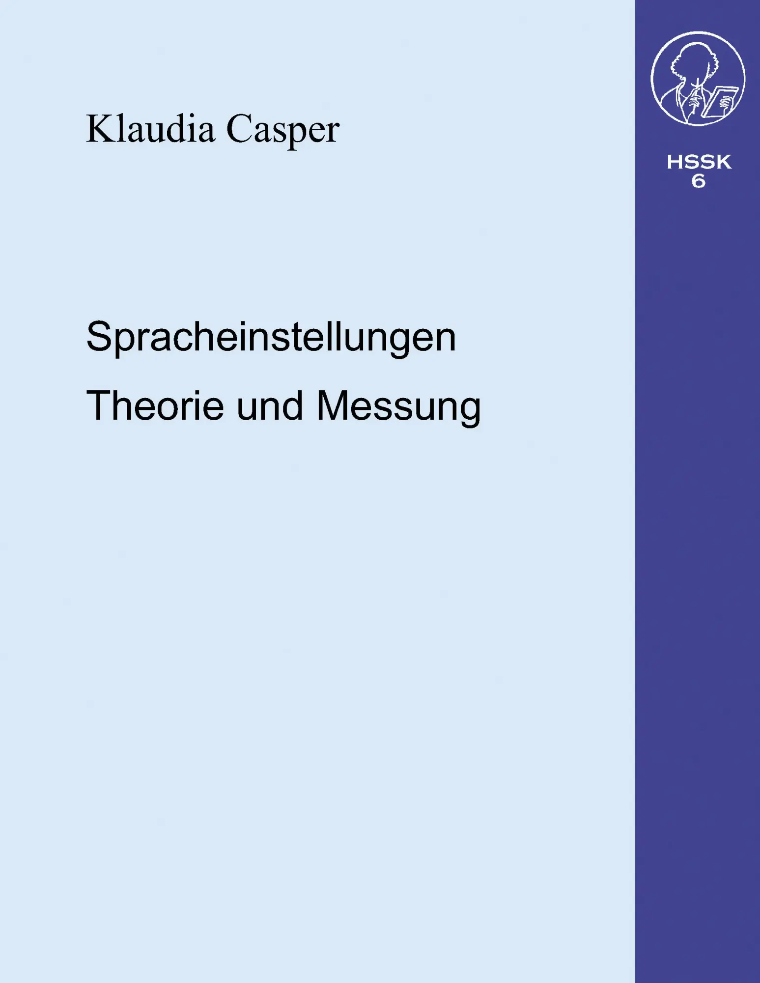 Cover: 9783831123988 | Spracheinstellungen.Theorie und Messung | Klaudia Casper | Taschenbuch