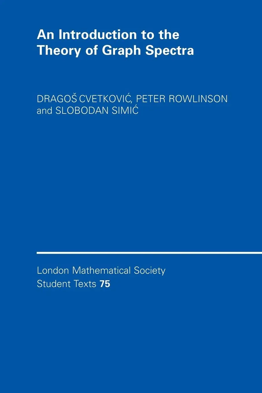 Cover: 9780521134088 | An Introduction to the Theory of Graph Spectra | Cvetkovi¿ (u. a.)