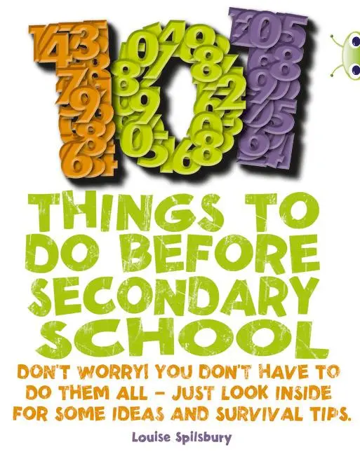 Cover: 9781408274088 | Bug Club NF Red (KS2) B/5B 101 Things to do before Secondary School