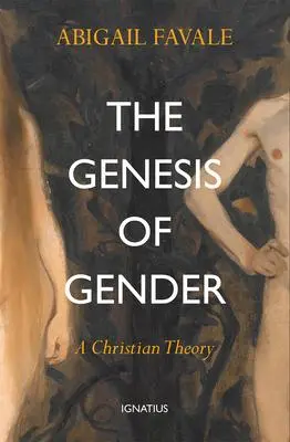 Cover: 9781621644088 | The Genesis of Gender | A Christian Theory | Abigail Favale | Buch