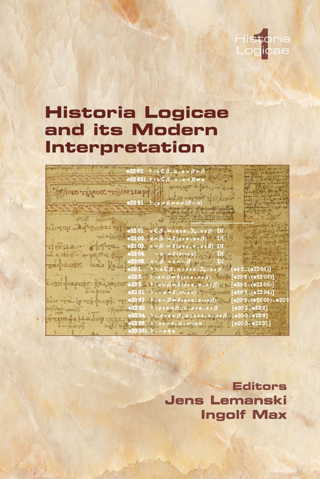 Cover: 9781848904088 | Historia Logicae and its Modern Interpretation | Jens Lemanski (u. a.)