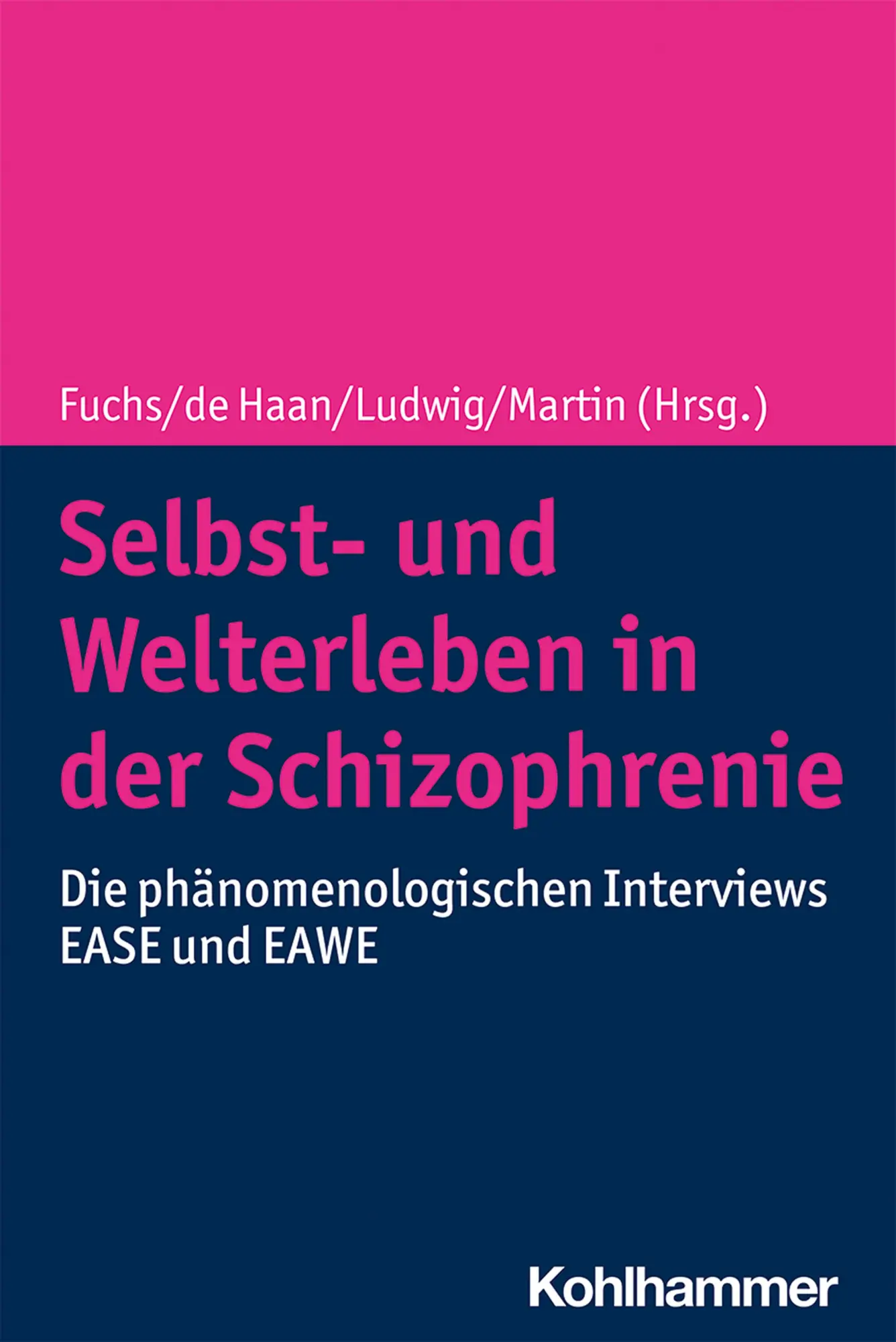 Cover: 9783170384088 | Selbst- und Welterleben in der Schizophrenie | Thomas Fuchs (u. a.)