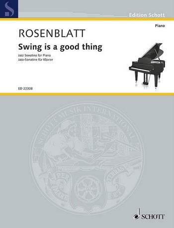 Cover: 9790001204088 | Swing is a good thing | Jazz Sonatina for Piano | Alexander Rosenblatt