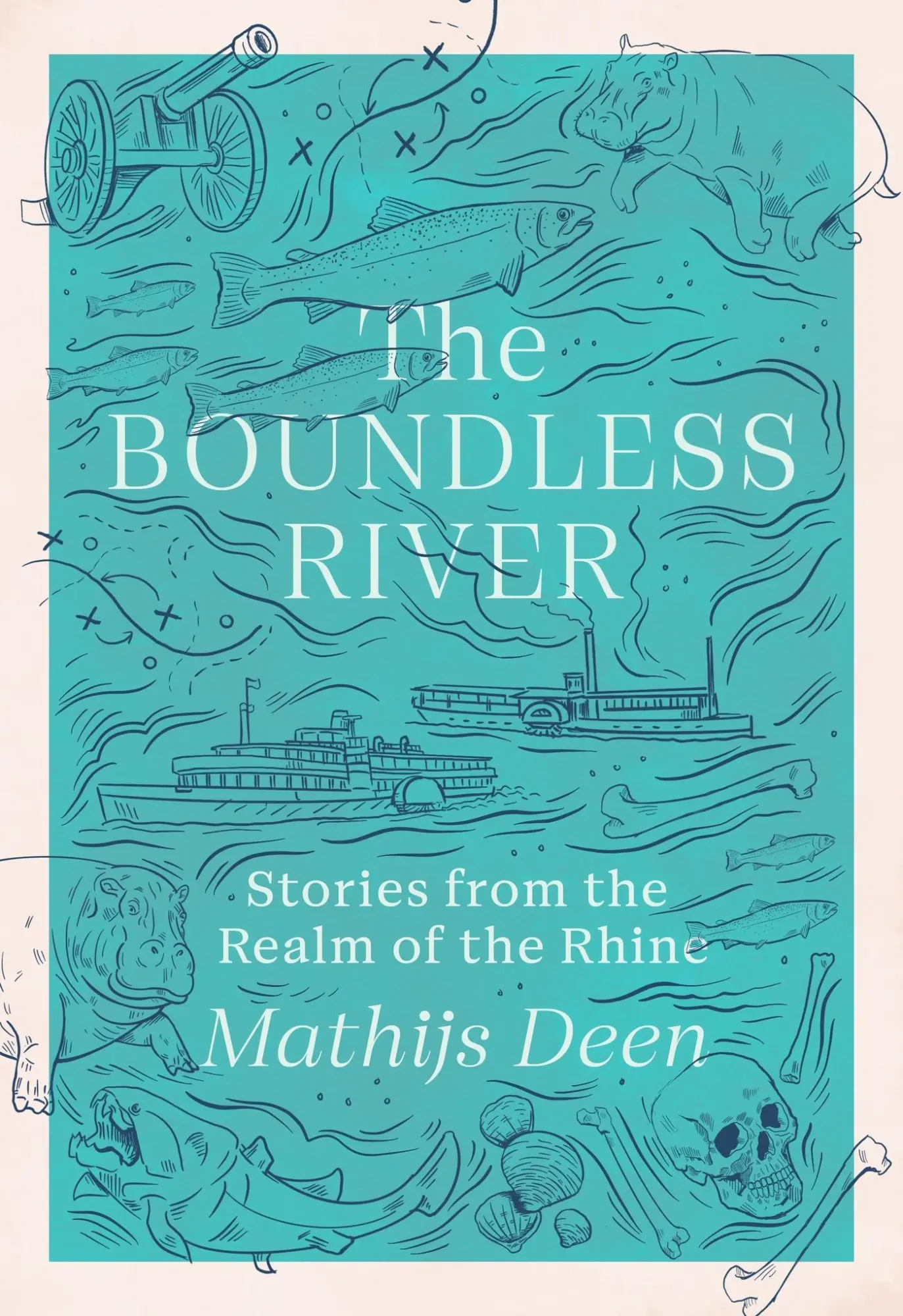 Cover: 9781529424188 | The Boundless River | Stories from the Realm of the Rhine | Deen