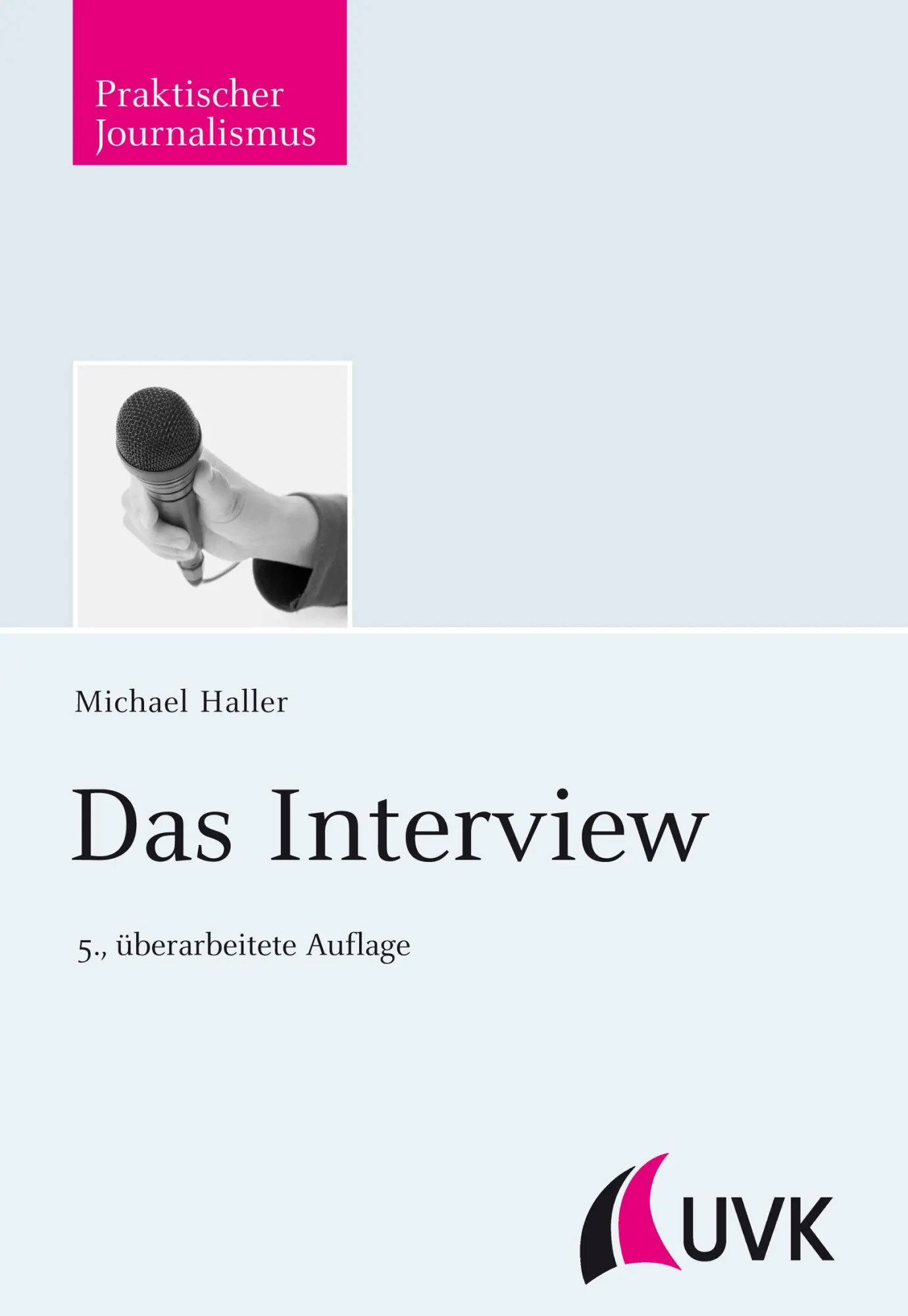 Cover: 9783744504188 | Das Interview | Michael Haller | Taschenbuch | II | Deutsch | 2013