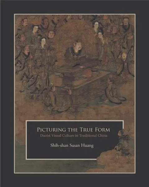 Cover: 9780674504288 | Picturing the True Form – Daoist Visual Culture in Traditional China