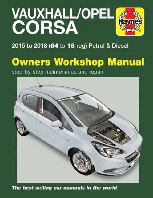 Cover: 9781785214288 | Vauxhall/Opel Corsa Petrol &amp; Diesel (15 - 18) 64 to 18 | Publishing