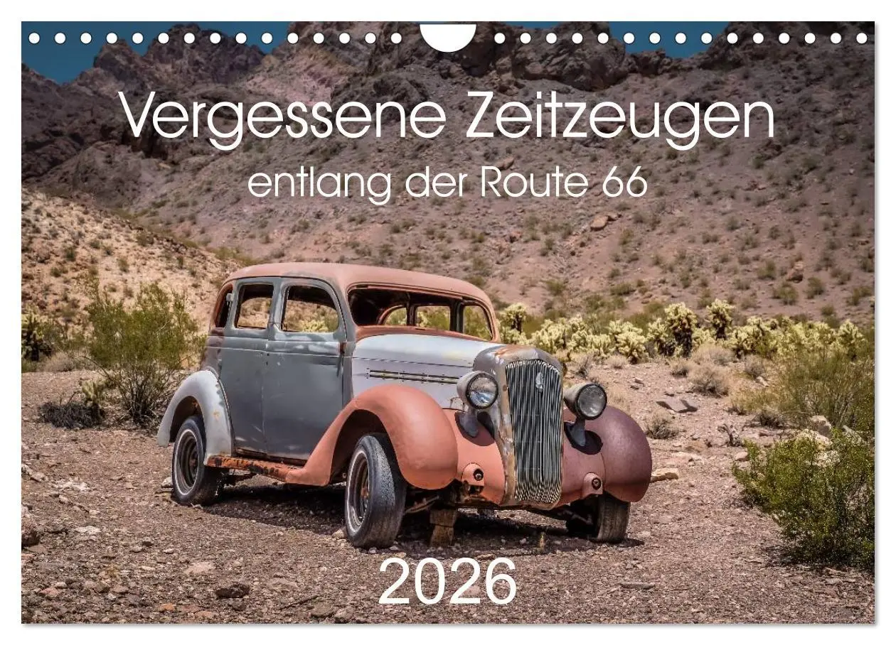 Cover: 9783516034288 | Vergessene Zeitzeugen entlang der Route 66 (Wandkalender 2026 DIN...
